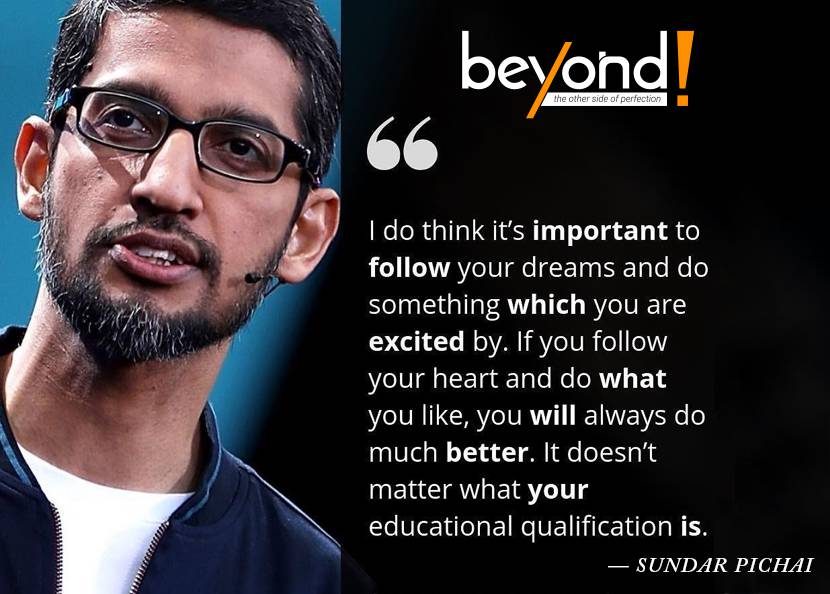 Sundar Pichai Quotes - | Beyond Exclamation